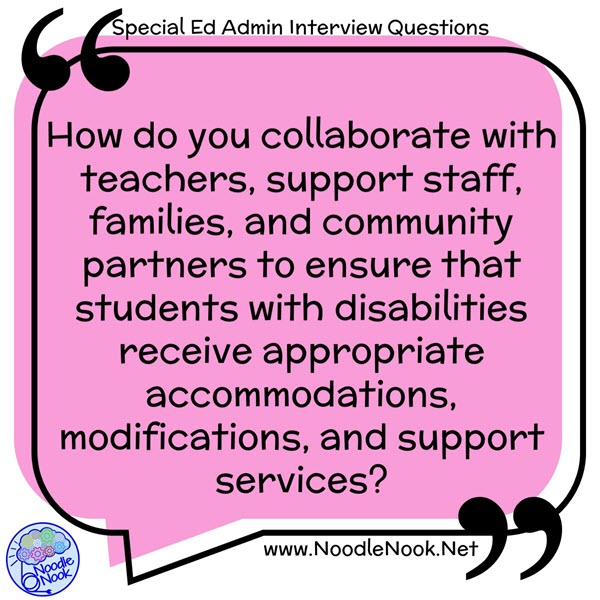 Practice special education administrator interview questions - accommodations and modifications.