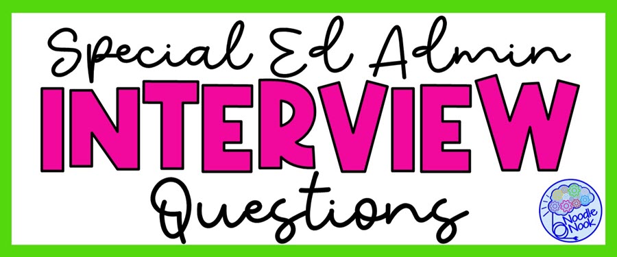 Special Ed Administrator Interview Questions