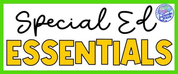 Special Ed Essentials - Best back to school tips for special education teachers and classrooms.
