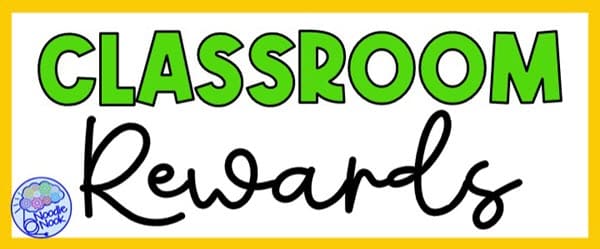 15 Easy Reward Ideas to Use in the Classroom - The Sassy Apple