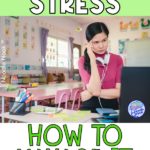Teacher Stress in Special Ed - How to Manage It via Noodle Nook