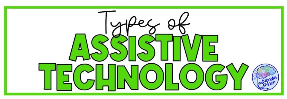 Low, mid, and high-tech assistive technology options for individuals with disabilities