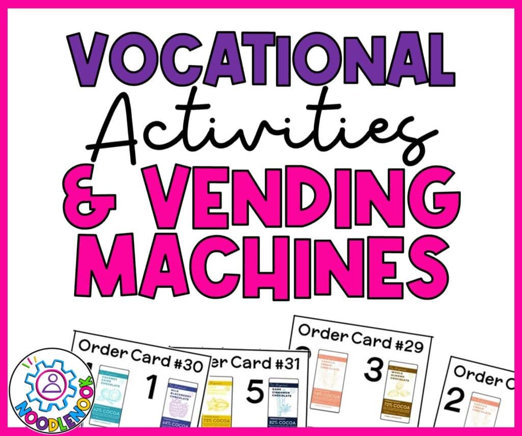 Graphic from Noodle Noo with text "Vocational Training Activities with Vending Machines"