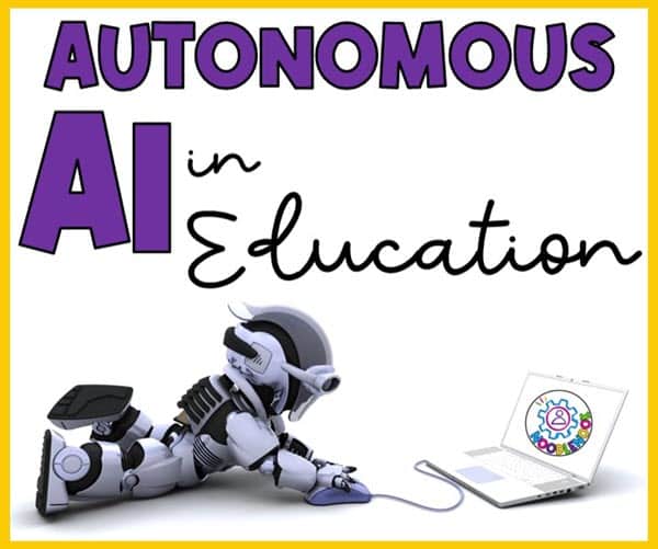 How Teachers Can Start Using AI in the Classroom (Autonomous AI in Education)